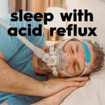 How Acid Reflux at Night Can Affect Your Sleep