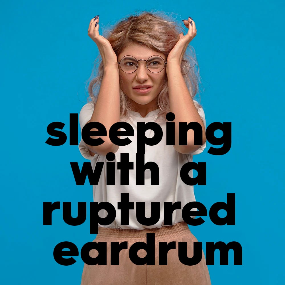 How To Safely Sleeping with a Ruptured Eardrum